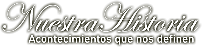 Nuestra Historia